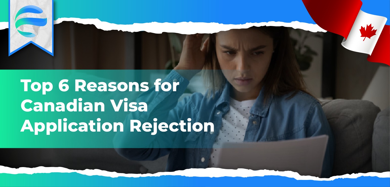 Reasons for Canadian Visa Application Rejection